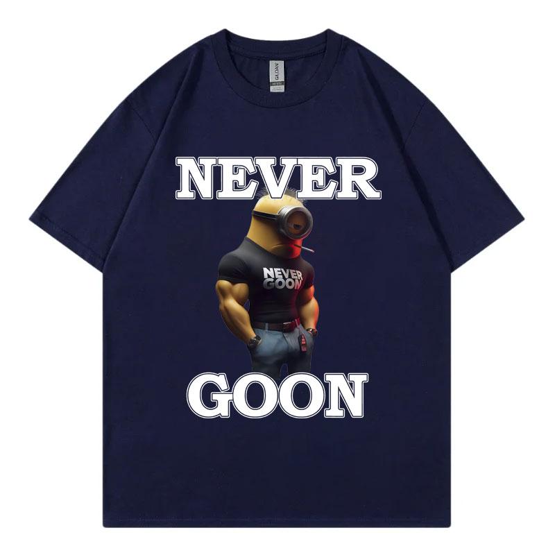 Nikdy Goon Vtipné Meme Grafické Trička Pánské Dámské Oblečení High Street Módní Trend Trička Letní Ležérní Tričko s Krátkým Rukávem