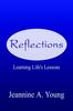 The Reflections: Learning Life's Lessons Book
