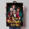 The Golden Girls Metal Poster Customized Wall Art Retro Vintage Tinplate Signs for Man Cave Office Decor Home Decoration Luxury