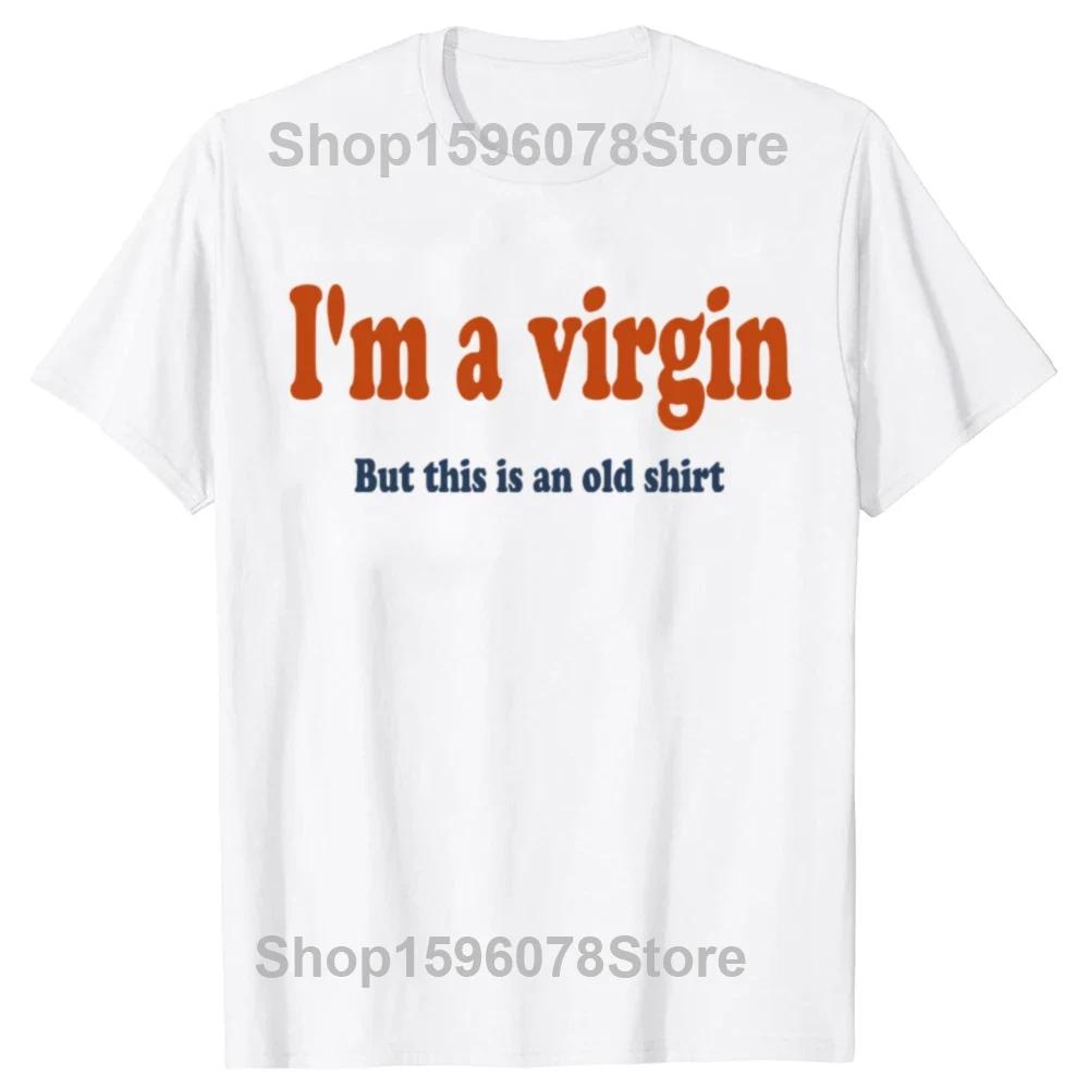 Funny Autistic Virgin T Shirt Summer Style Graphic Cotton Streetwear Unisex Tops Tees Oversized Fitness T-shirt Men's Clothing