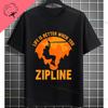 Funny Zipline This Is How I Fly Ziplining Graphic TShirt Pure Cotton Round Neck Short Sleeve Casual Sports Outdoor Tshirt