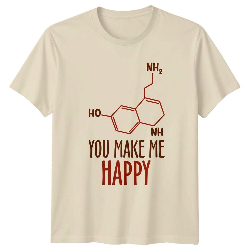 You Make Me Happy Serotonin TShirt Chemistry Formula Science Lover Gift