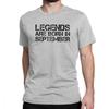 Legends Are Born In September Birthday T Shirts Anniversary Birth Tshirts Unisex Short Sleeves Plus Size Present Tee 100 Cotton