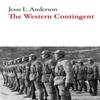 The Western Contingent by Jesse Anderson Paperback Book 9781628972825
