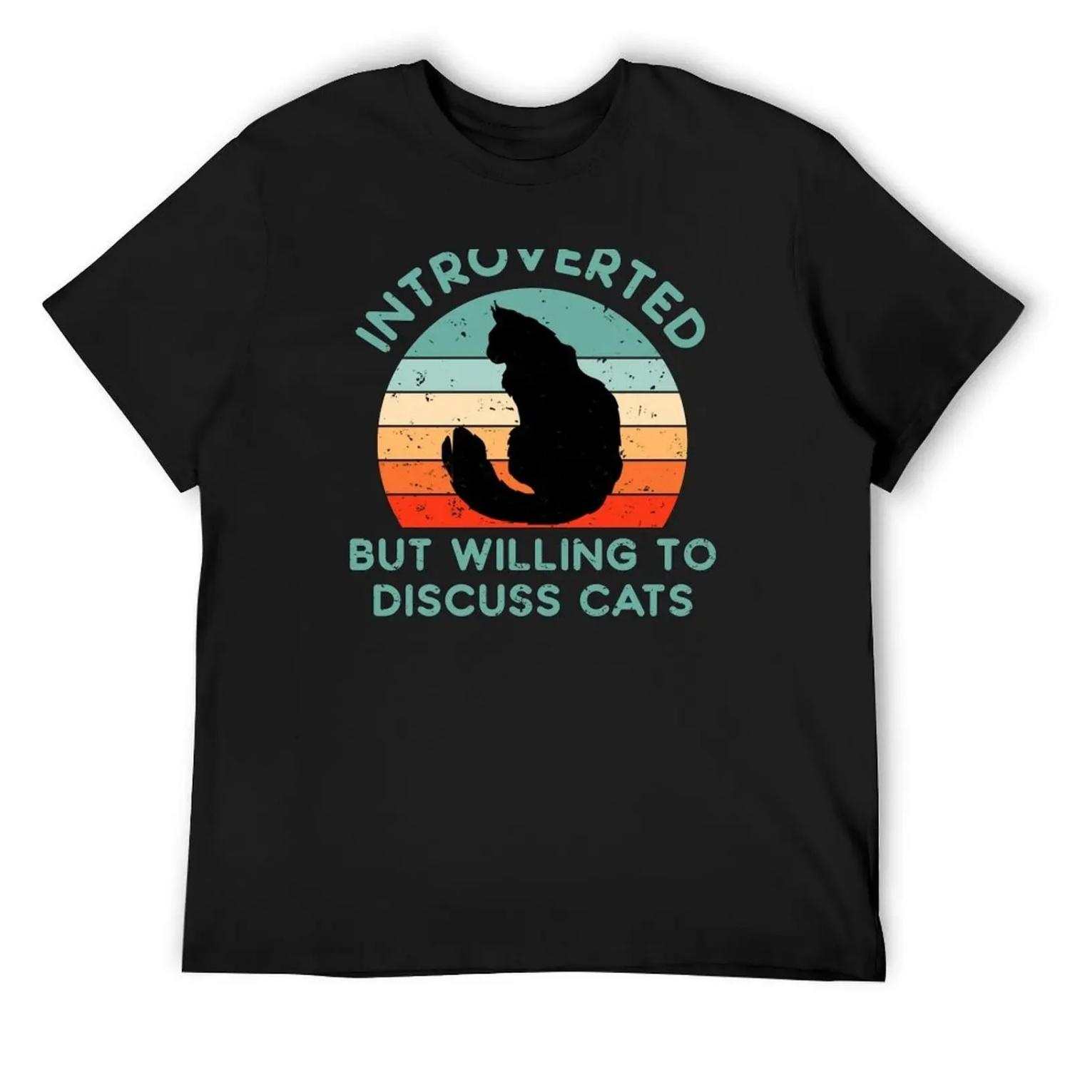 Introverted but willing to discuss cats T-Shirt blacks plus size clothes Funny t-shirts men t shirt S