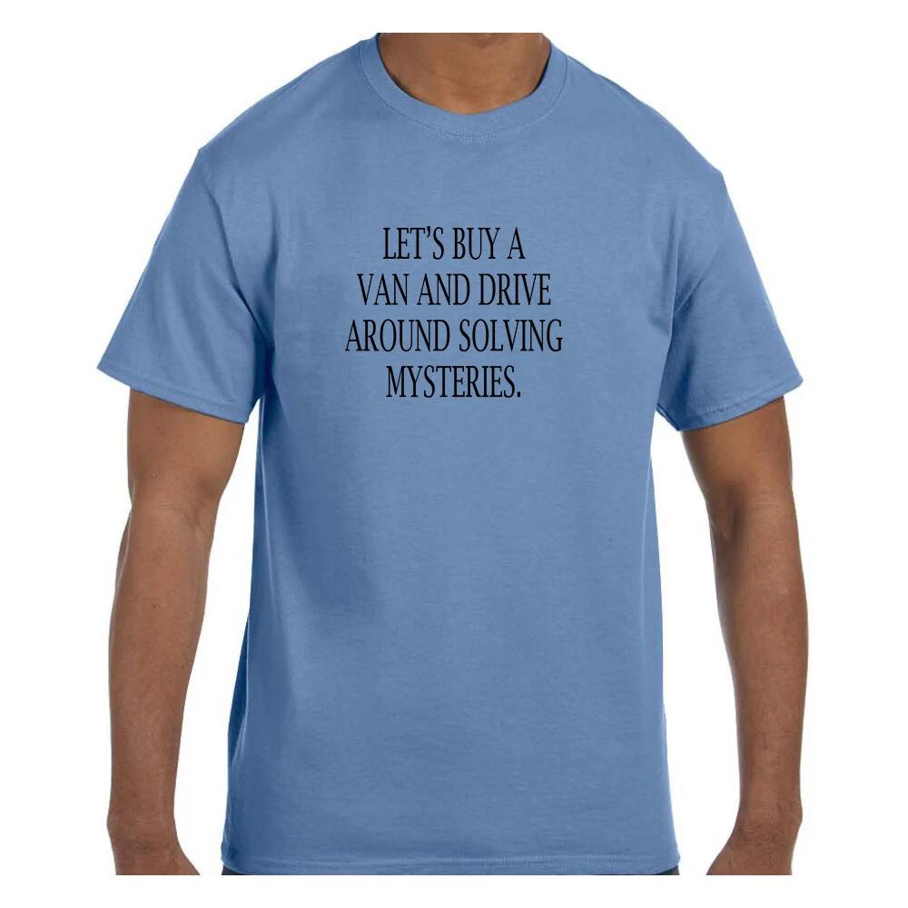 Funny Humor T shirt Let s Buy A Van and Solve Mysteries S