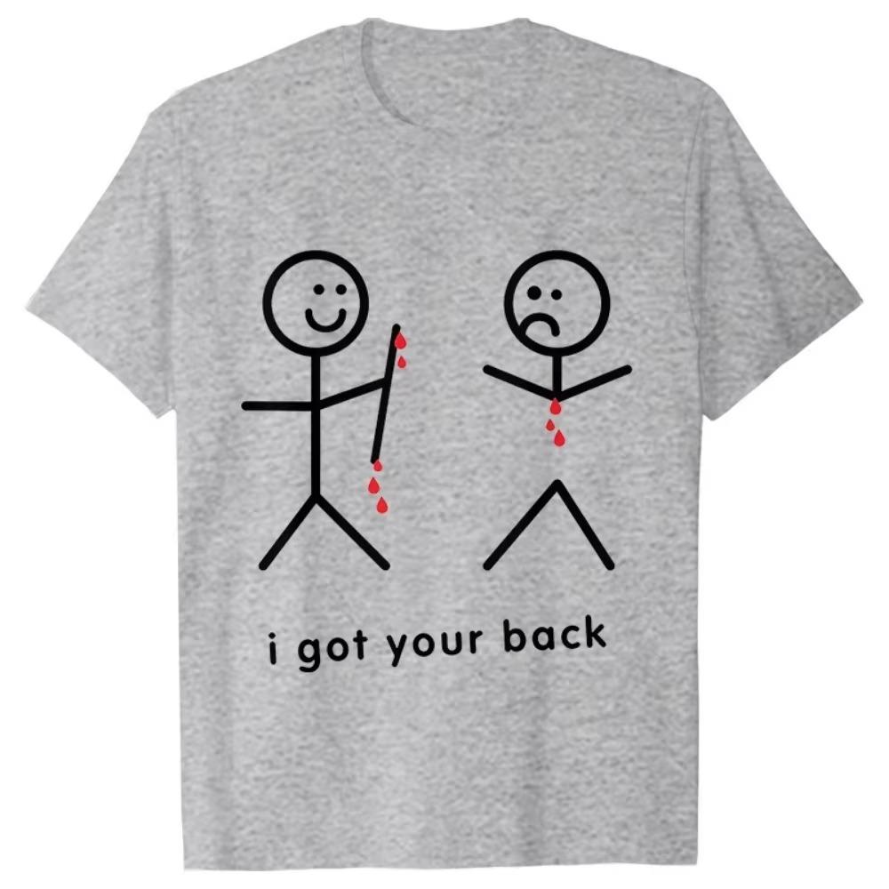 Funny I Got Your Back Novelty T Shirts Summer Style Graphic Tops Funny Streetwear Short Sleeve Tees Casual T-shirt Men Clothing