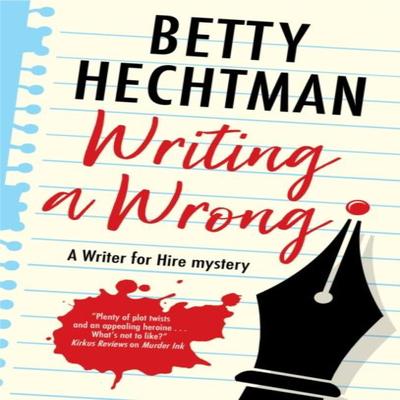 Writing a Wrong by Betty Hechtman Hardback Book 9781448310456