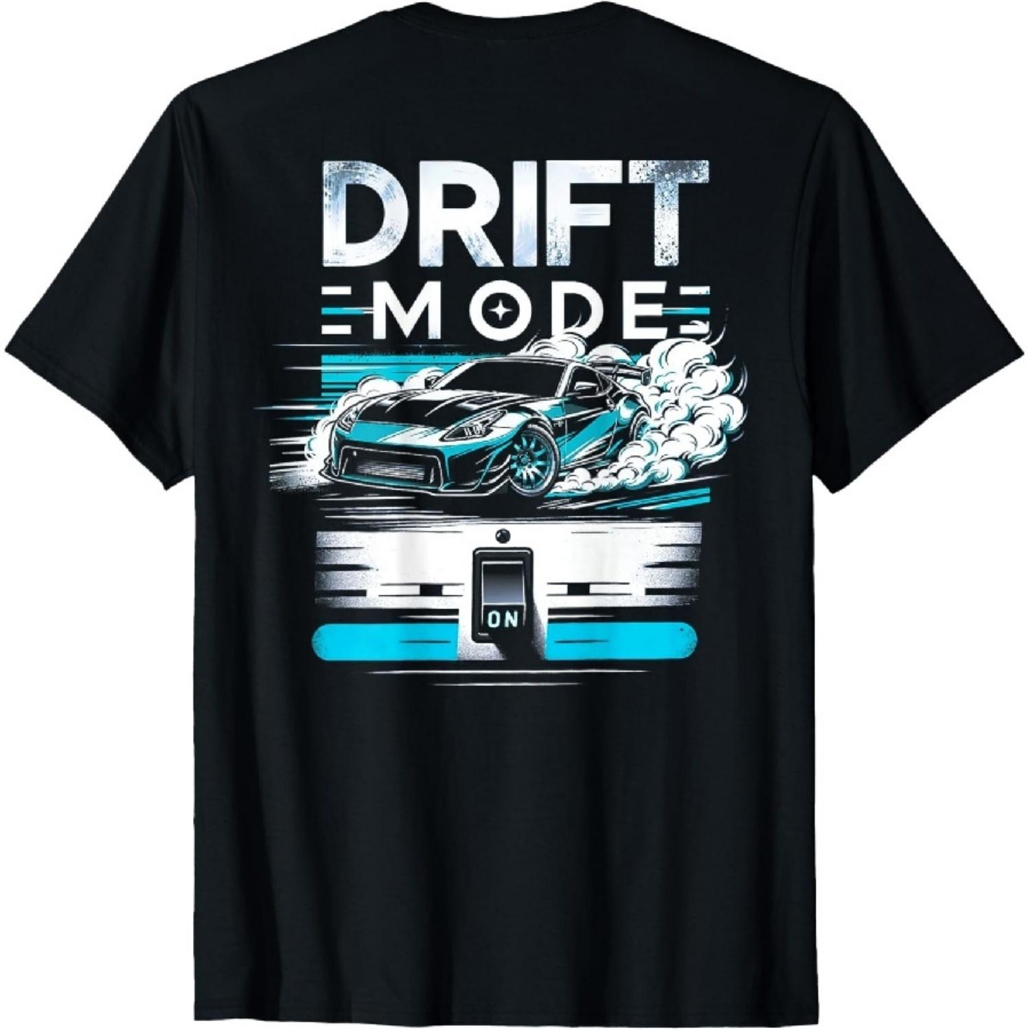 

Drift Mode On Drifting Cars Men Auto Racing Mechanic Drift T-Shirt S