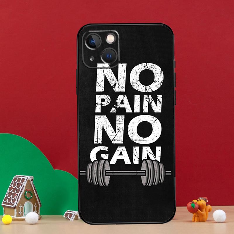 

No Pain No Gain Training Phone Case For iPhone 16 15 Plus 11 12 13 14 Pro Max Mini XS X XR 16e Back Cover Shell iPhone 12 mini