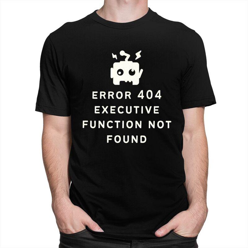 ADHD Error 404 Executive Function Not Found T Shirt Men Short Sleeve Tshirts Graphic Tee Tops Cotton Loose Oversized Clothes