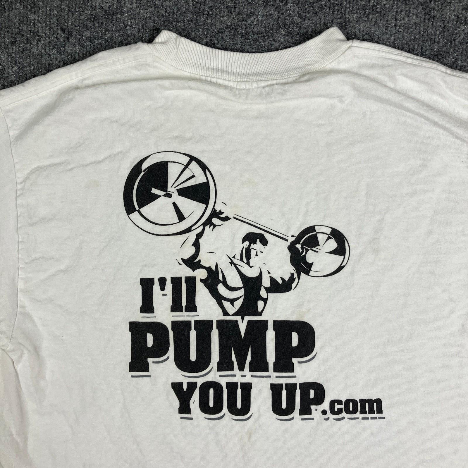 Graphic T-Shirt Mens Size S White I’ll Pump You Up Gym Bodybuilding Funny L