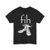 Fih Shoes Fish Funny Misspelled Fish Meme Fih Calling Humor Unisex T-Shirt