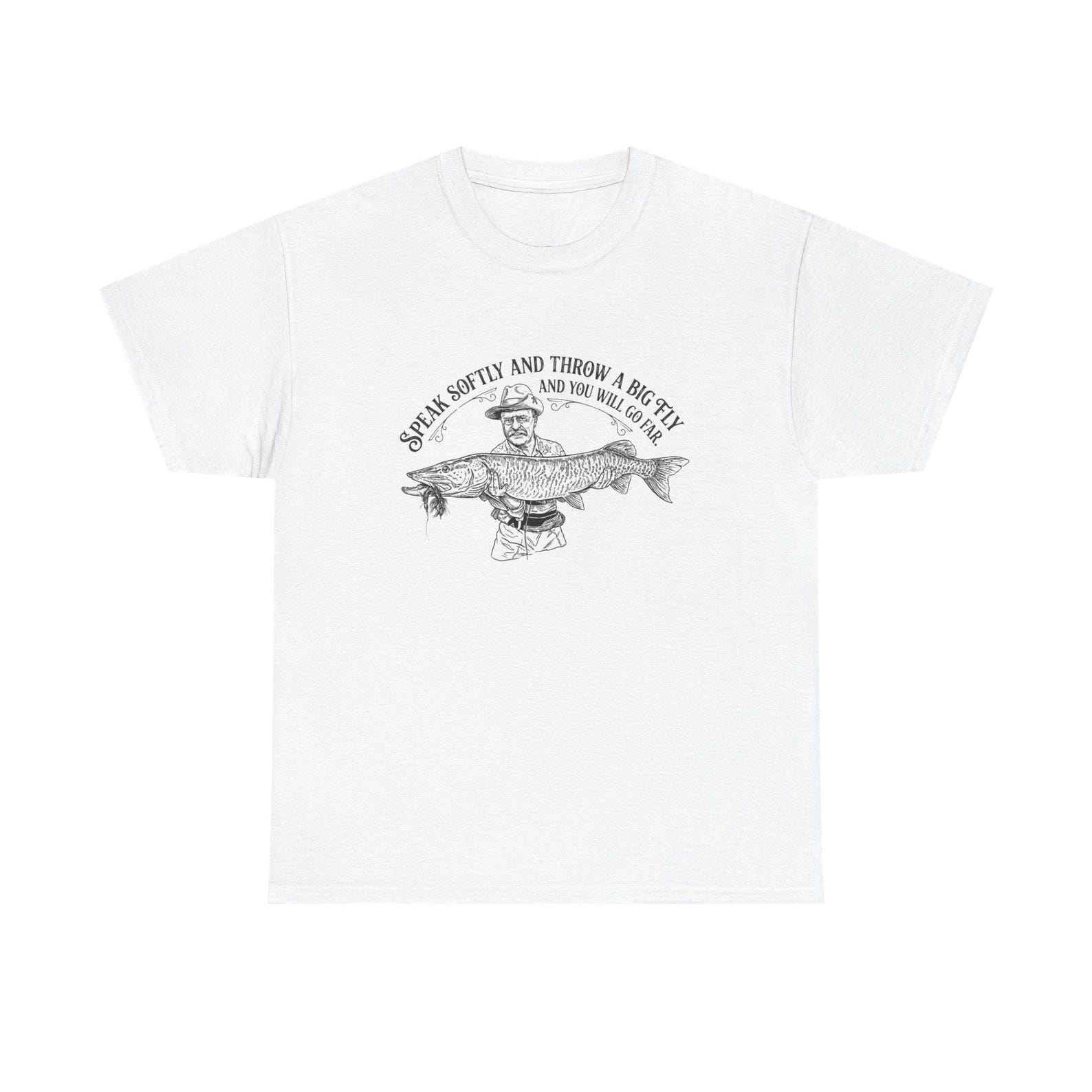 Cast Softly and Throw a Big Fly T-Shirt | Trout Fishing Graphic Tee 4XL