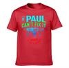 Unisexs Cotton Tshirt If Paul Cant Fix It Were All Screwed Funny Handyunisex Graphic Tee For Paul Repair Lovers