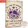 Tin Sign Vintage Alzheimers Awareness Quote Flowers Butterflies Decorative Metal Plaque Retro Wall Art for Home Bedroom Living