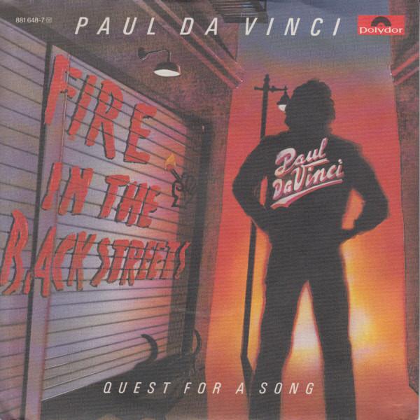 7inch Record PAUL DA VINCI - Fire In The Back Streets 8816487 Polydor 1984 Germany Pop Used