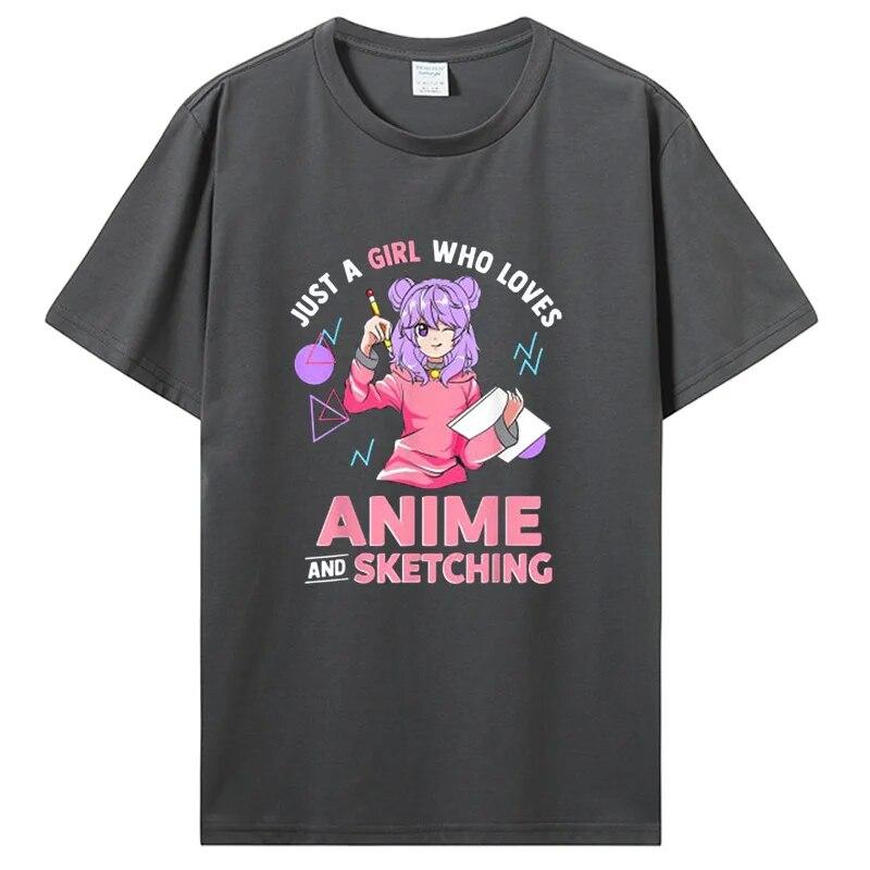 Just A Girl Who Loves Anime And Sketching T-Shirt Tops Unisex Cotton Graphic Tshirt Clothing Oversized Tees