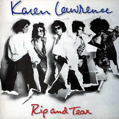LP deska KAREN LAWRENCE - Rip And Tear REVLP75 Revolver Record 1986 UK Rock Použitá