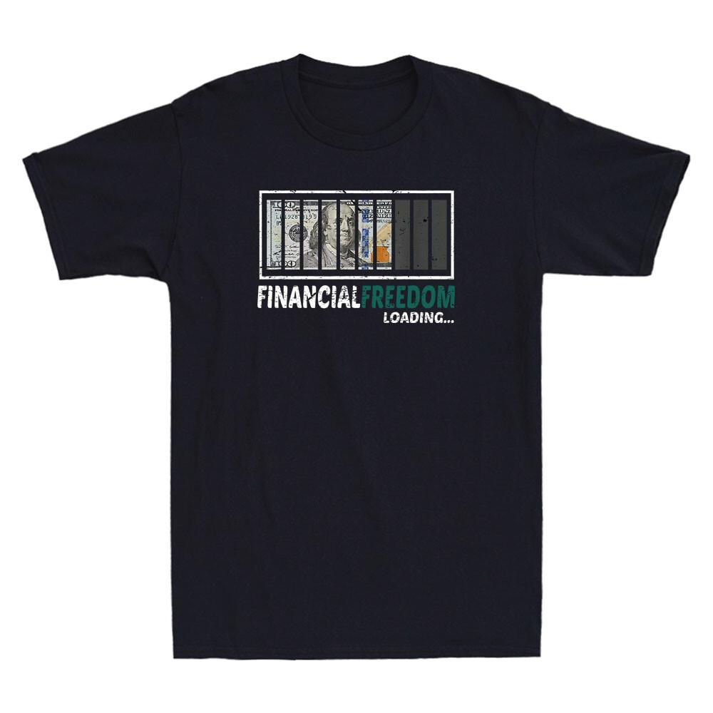 Financial Freedom Loading - Dollar Bill Loading Independence Funny Men s T-Shirt XXXL