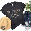 Pottery Artist Shirt, VNeck Ceramicist T-Shirt, Ceramics Artist Gift, Pottery Girl Clothes, Cute Pottery Saying, Womens Ceramic Artist Tee