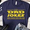 Dad Jokes Are Strong With This One Shirt, Father's Day Gift, Funny Dad Shirt, Gift for Grandpa & Dad, Dad Gift, Gift for Dad, Christmas Gift