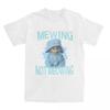 Funny Cat Meme Mewing Not Meowing Apparel Shirts For Unisex Unisex Kitten Bootleg Vintage Pure Cotton Graphic Printed Clothes