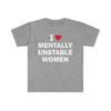 I Love Unisextally Unstable Unisex Cotton T-Shirt Humor Funny Meme Shirt Gift Unisex Offensive T-Shirt Satire Letter Printing Tops