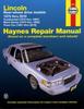 Buch Lincoln RWD Covering Continental (70-87) Mark Series (70-92) Town Car (81-10) Haynes Repair Manual (USA) : 70-10
