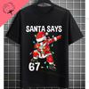 Funny Graphic Tshirt With All I Want For Christmas Is My Students To Stop Saying 67 Slogan Pure Cotton Short Sleeve Tshirts