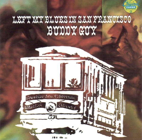 

CD BUDDY GUY - Left My Blues In San Francisco CHLD19032 Chess UK Blues Used
