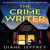 The Crime Writer by Diane Jeffrey Paperback Book 9780008735579