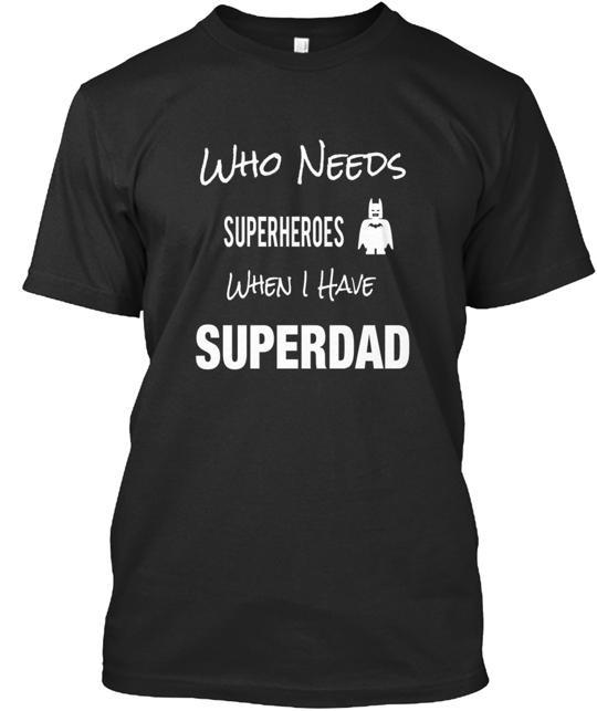 Superdad Perfect For Son T-Shirt Made in the USA Size S to 5XL Unisex T-Shirt S