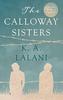 The Calloway Sisters by K. A. Lalani Paperback Book 9781914471483