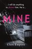 Książka Mine : ???A Powerful, Emotive and Sensitively Written Story About Love and Loss' Louise Jensen