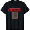 IKYDDY Blow Me Retro Videospiel Old School Gamer T-Shirt