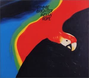 

CD INDIAN ROPE - GIMMIE BRIGHTER MTCD1005,MENU23 Trattoria 2001 Japan ObiDance & Electronica Used