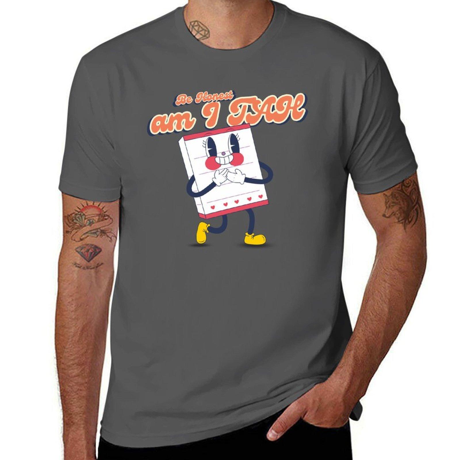 

Be Honest am I TAH TShirt Big and Tall Crew Neck Tee 4XL