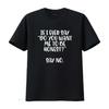 Do You Want Me To Be Honest Say No Funny Saying Men T Shirt Black XL Vintage Washed Designer Clothes Homme Graphic Soft Fashion