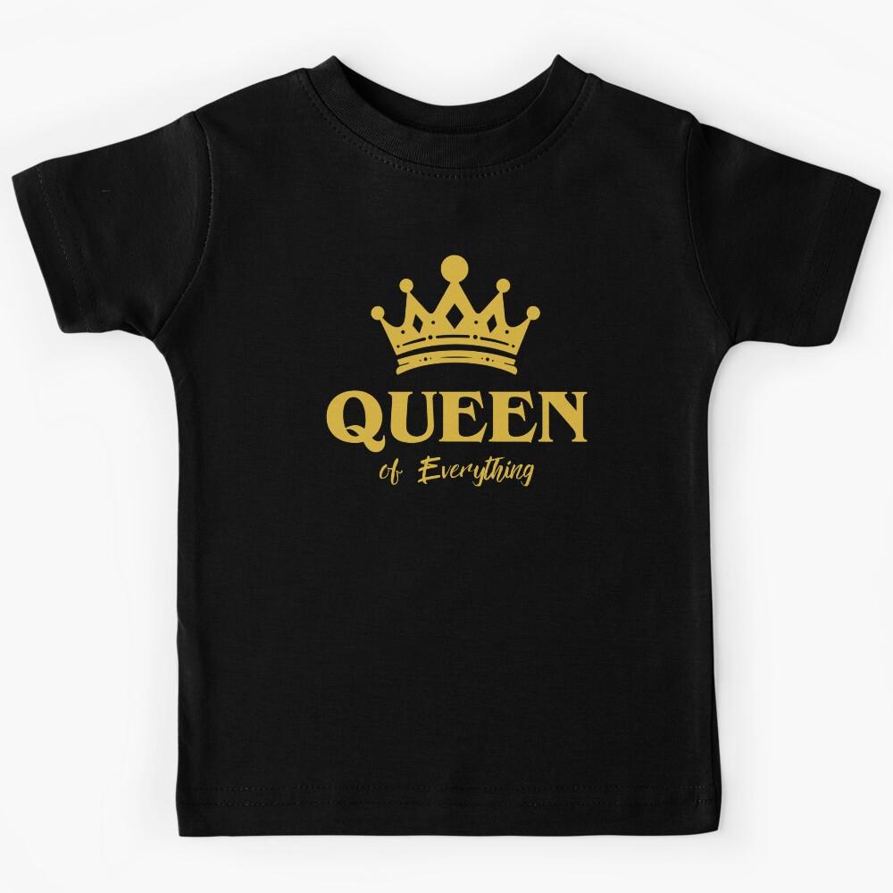 Queen of Everything Kids T-Shirt 120