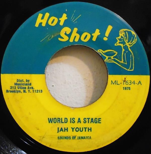 

7inch Record JAH YOUTH World Is A Stage ML1634 Hot Shot 1975 US Reggae Ska Dub Used