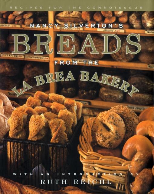 Kniha Nancy Silverton's Breads from the La Brea Bakery : Recipes for the Connoisseur: A Cookbook