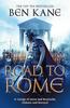 The Road To Rome by Ben Kane Paperback Book 9781848090163