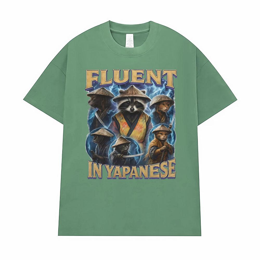 Fluent in Yapanese Racoon Lover Funny Meme T-Shirts Men Women Oversized Harajuku High Street Classic TShirt 100% Cotton T Shirts 3XL