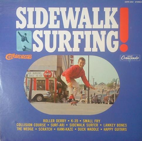 

LP Record CHALLENGERS Sidewalk Surfing GNPS2093 GNP CRESCENDO 1975 US Rock Used