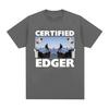 Zertifizierter Edger Meme Grafik T-Shirts Lustige No Nut November Oberteile Kleidung T-Shirt Männer Frauen Lässig Mode Baumwoll-Tees