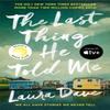The Last Thing He Told Me by Laura Dave Paperback Book 9781800817500