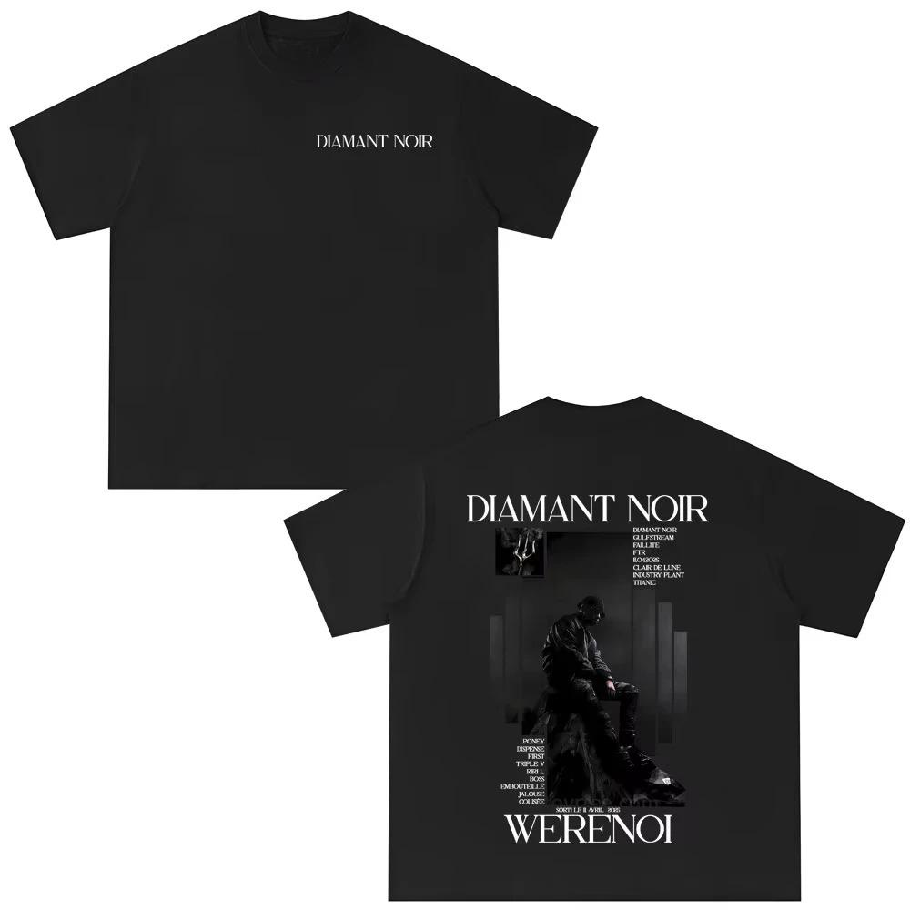 

2026 Hot Sale Rapper WeRenoi Diamant Noir Album Tshirt Men Women Hip Hop Fashion Pop Music T-shirts Male Cotton Clorhing Vintage Wear 4XL