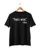 Funny T Shirt That's What She Said Dwight Office US Joke Quote Scott Michael TV