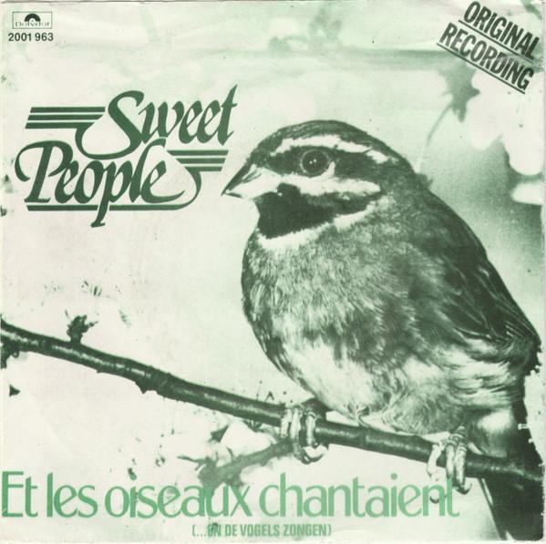 

7inch Record SWEET PEOPLE Et Les Oiseaux Chantaient ...En De 2001963 Polydor 1978 Belgium Dance Electronica Used
